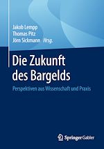Télécharger le livre :  Die Zukunft des Bargelds