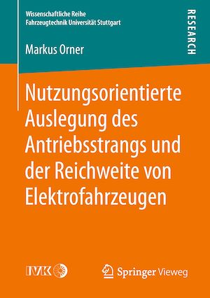 Téléchargez le livre :  Nutzungsorientierte Auslegung des Antriebsstrangs und der Reichweite von Elektrofahrzeugen