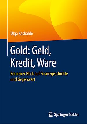 Téléchargez le livre :  Gold: Geld, Kredit, Ware