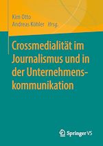 Download this eBook Crossmedialität im Journalismus und in der Unternehmenskommunikation