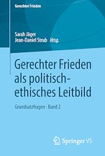 Télécharger le livre :  Gerechter Frieden als politisch-ethisches Leitbild