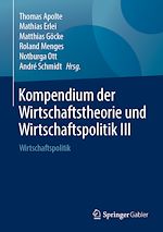 Télécharger le livre :  Kompendium der Wirtschaftstheorie und Wirtschaftspolitik III