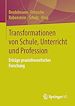 Télécharger le livre :  Transformationen von Schule, Unterricht und Profession
