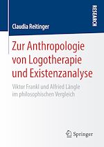 Download this eBook Zur Anthropologie von Logotherapie und Existenzanalyse