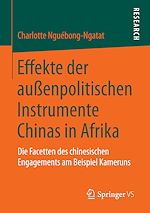 Download this eBook Effekte der außenpolitischen Instrumente Chinas in Afrika
