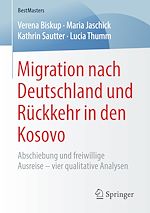 Télécharger le livre :  Migration nach Deutschland und Rückkehr in den Kosovo
