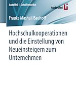 Download this eBook Hochschulkooperationen und die Einstellung von Neueinsteigern zum Unternehmen