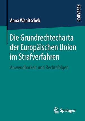 Téléchargez le livre :  Die Grundrechtecharta der Europäischen Union im Strafverfahren