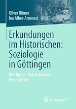 Télécharger le livre :  Erkundungen im Historischen: Soziologie in Göttingen
