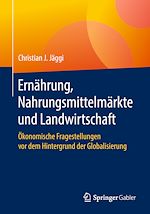 Télécharger le livre :  Ernährung, Nahrungsmittelmärkte und Landwirtschaft