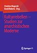 Télécharger le livre :  Kulturrebellen – Studien zur anarchistischen Moderne