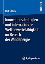 Télécharger le livre :  Innovationsstrategien und internationale Wettbewerbsfähigkeit im Bereich der Windenergie