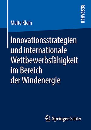 Téléchargez le livre :  Innovationsstrategien und internationale Wettbewerbsfähigkeit im Bereich der Windenergie