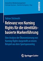Télécharger le livre :  Relevanz von Naming Rights für die identitätsbasierte Markenführung
