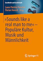 Télécharger le livre :  „Sounds like a real man to me“ – Populäre Kultur, Musik und Männlichkeit