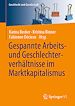 Télécharger le livre :  Gespannte Arbeits- und Geschlechterverhältnisse im Marktkapitalismus
