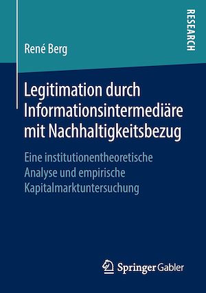 Téléchargez le livre :  Legitimation durch Informationsintermediäre mit Nachhaltigkeitsbezug