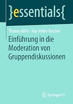 Télécharger le livre :  Einführung in die Moderation von Gruppendiskussionen