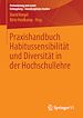 Télécharger le livre :  Praxishandbuch Habitussensibilität und Diversität in der Hochschullehre