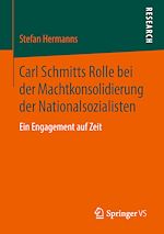 Download this eBook Carl Schmitts Rolle bei der Machtkonsolidierung der Nationalsozialisten