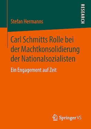 Téléchargez le livre :  Carl Schmitts Rolle bei der Machtkonsolidierung der Nationalsozialisten