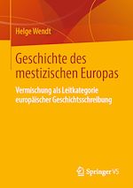Télécharger le livre :  Geschichte des mestizischen Europas