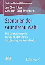 Télécharger le livre :  Szenarien der Grundschulwahl