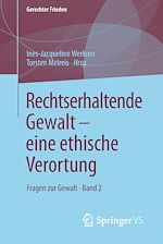 Télécharger le livre :  Rechtserhaltende Gewalt — eine ethische Verortung
