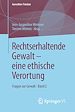 Télécharger le livre :  Rechtserhaltende Gewalt — eine ethische Verortung