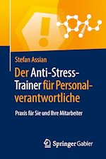 Télécharger le livre :  Der Anti-Stress-Trainer für Personalverantwortliche