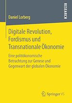 Télécharger le livre :  Digitale Revolution, Fordismus und Transnationale Ökonomie