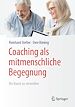 Télécharger le livre :  Coaching als mitmenschliche Begegnung
