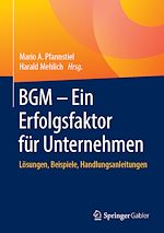 Télécharger le livre :  BGM – Ein Erfolgsfaktor für Unternehmen