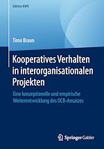 Télécharger le livre :  Kooperatives Verhalten in interorganisationalen Projekten