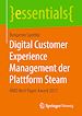 Télécharger le livre :  Digital Customer Experience Management der Plattform Steam