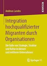 Télécharger le livre :  Integration hochqualifizierter Migranten durch Organisationen