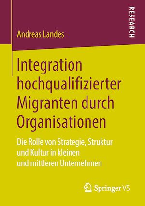 Téléchargez le livre :  Integration hochqualifizierter Migranten durch Organisationen
