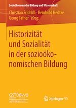 Télécharger le livre :  Historizität und Sozialität in der sozioökonomischen Bildung
