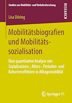 Download this eBook Mobilitätsbiografien und Mobilitätssozialisation