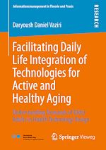 Download this eBook Facilitating Daily Life Integration of Technologies for Active and Healthy Aging