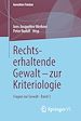 Télécharger le livre :  Rechtserhaltende Gewalt - zur Kriteriologie