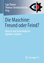 Télécharger le livre :  Die Maschine: Freund oder Feind?