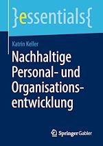 Télécharger le livre :  Nachhaltige Personal- und Organisationsentwicklung