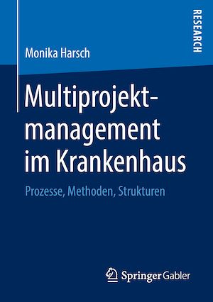 Téléchargez le livre :  Multiprojektmanagement im Krankenhaus