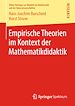 Télécharger le livre :  Empirische Theorien im Kontext der Mathematikdidaktik