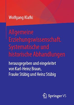 Téléchargez le livre :  Allgemeine Erziehungswissenschaft. Systematische und historische Abhandlungen