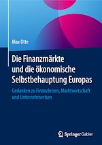 Télécharger le livre :  Die Finanzmärkte und die ökonomische Selbstbehauptung Europas