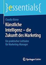 Télécharger le livre :  Künstliche Intelligenz – die Zukunft des Marketing