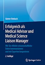 Télécharger le livre :  Erfolgreich als Medical Advisor und Medical Science Liaison Manager