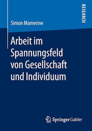 Téléchargez le livre :  Arbeit im Spannungsfeld von Gesellschaft und Individuum